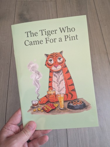 The tiger who came - came, pint