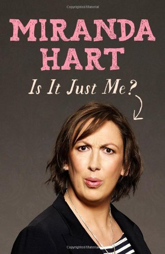 Just miranda hart - is, me?-miranda